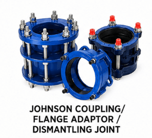 Johnoson Coupling, Flange Adaptor, Dismantling Joint
